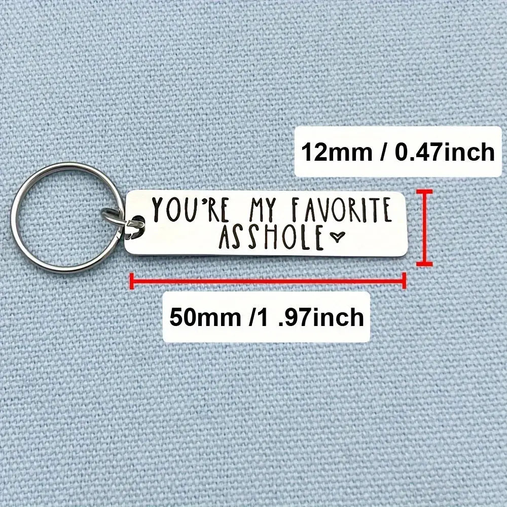 You’re My Favorite Asshole Keychain Funny Keychain Funny Man Gift Valentines Day Funny Gift For Husband Funny Boyfriend