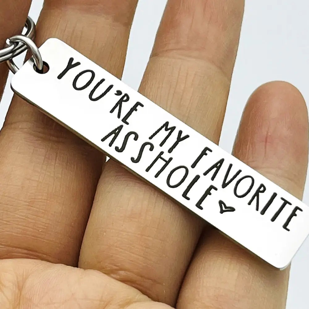 You’re My Favorite Asshole Keychain Funny Keychain Funny Man Gift Valentines Day Funny Gift For Husband Funny Boyfriend