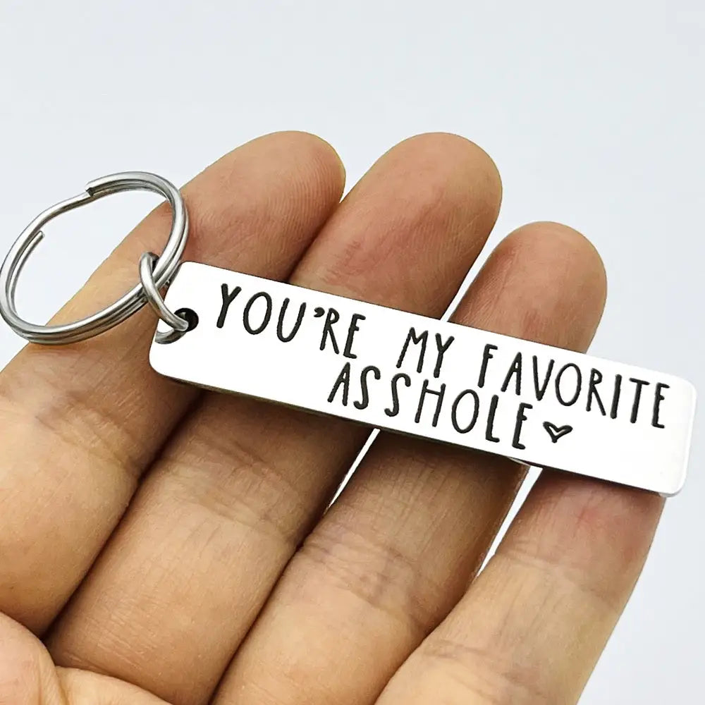 You’re My Favorite Asshole Keychain Funny Keychain Funny Man Gift Valentines Day Funny Gift For Husband Funny Boyfriend