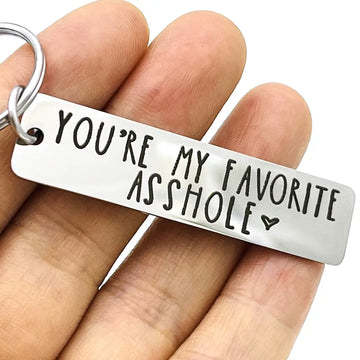 You’re My Favorite Asshole Keychain Funny Keychain Funny Man Gift Valentines Day Funny Gift For Husband Funny Boyfriend